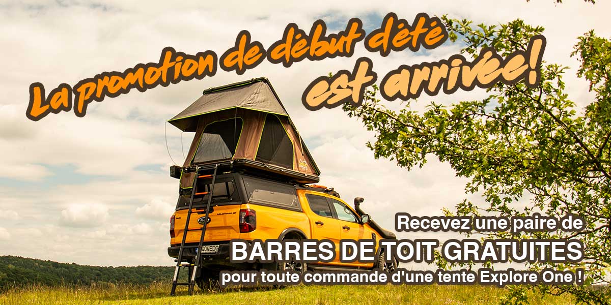 Recevez une paire de BARRES DE TOIT GRATUITES pour toute commande d'une tente Explore One !